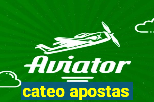 cateo apostas