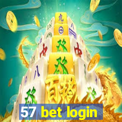 57 bet login