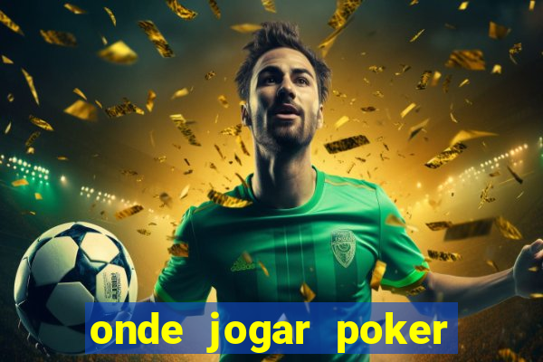 onde jogar poker online gratis