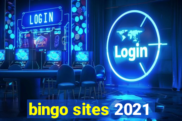 bingo sites 2021