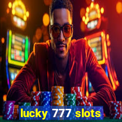 lucky 777 slots