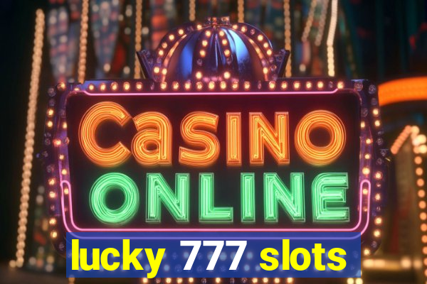 lucky 777 slots