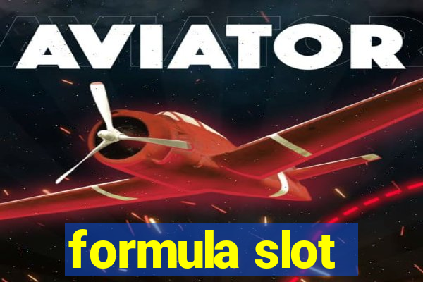 formula slot