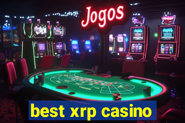 best xrp casino