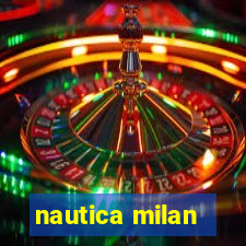 nautica milan