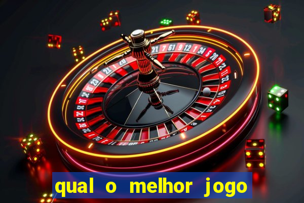 qual o melhor jogo para ganhar