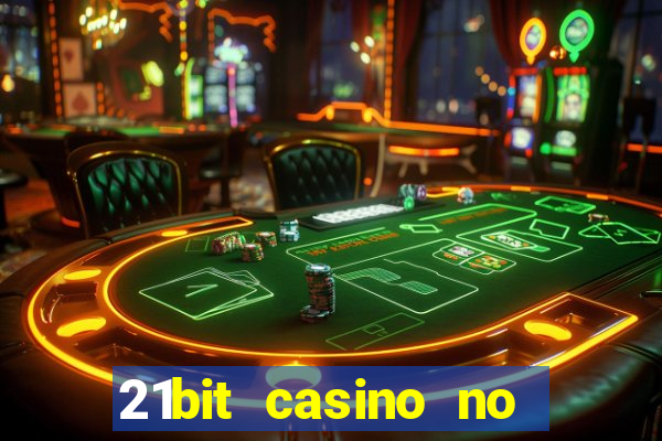 21bit casino no deposit bonus code