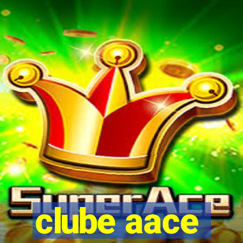 clube aace