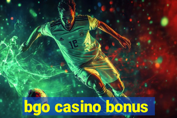 bgo casino bonus