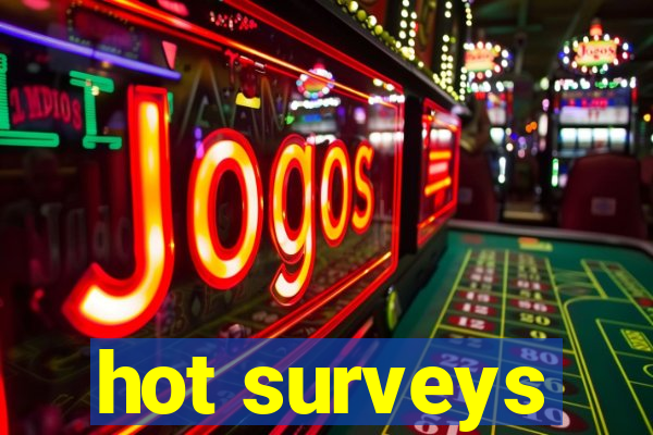 hot surveys