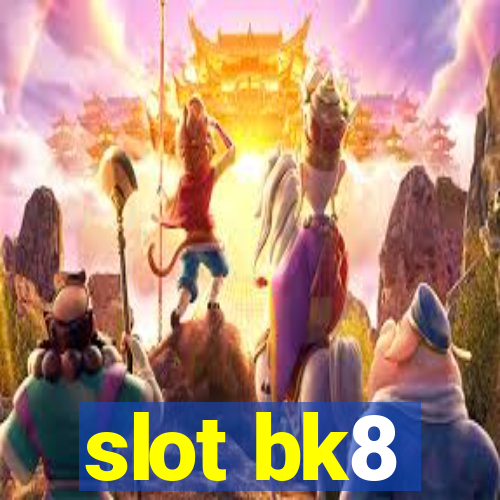 slot bk8