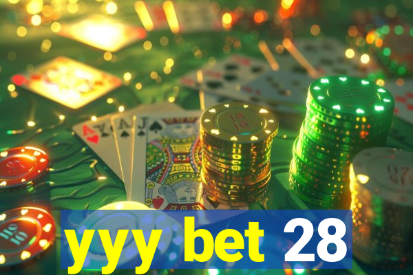 yyy bet 28