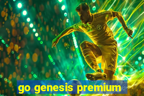 go genesis premium