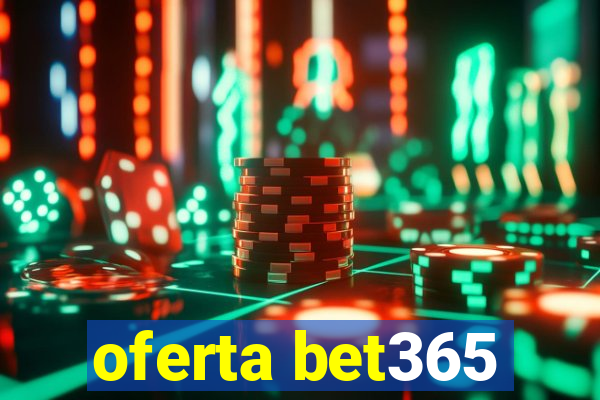 oferta bet365