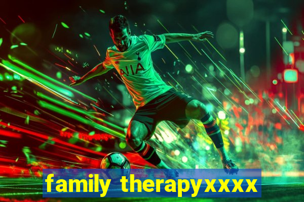 family therapyxxxx