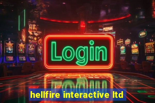 hellfire interactive ltd