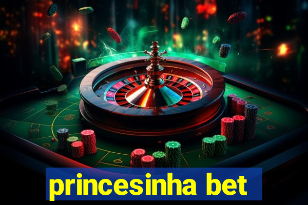 princesinha bet