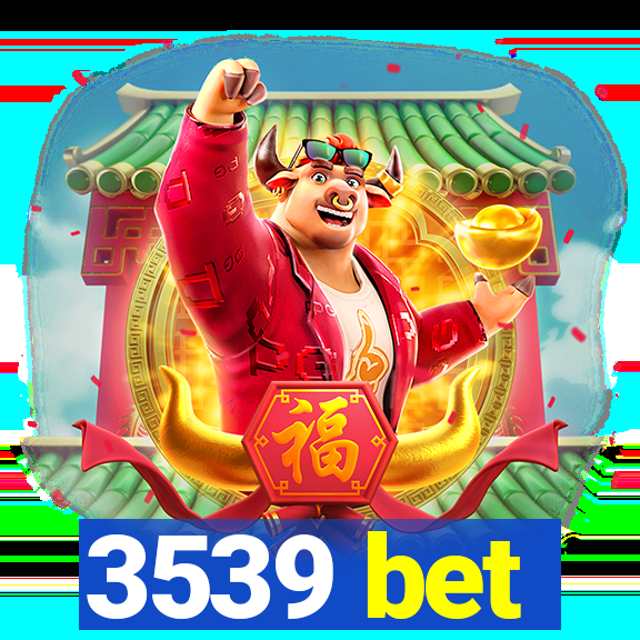 3539 bet