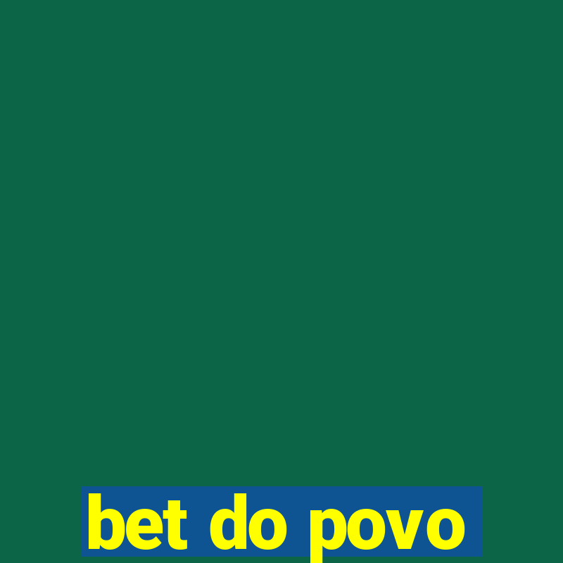 bet do povo