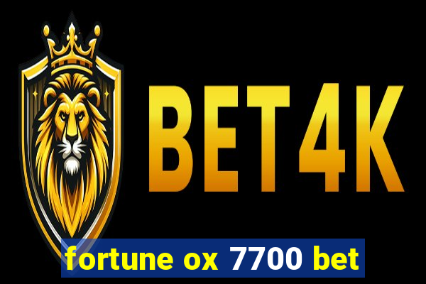 fortune ox 7700 bet