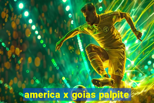 america x goias palpite