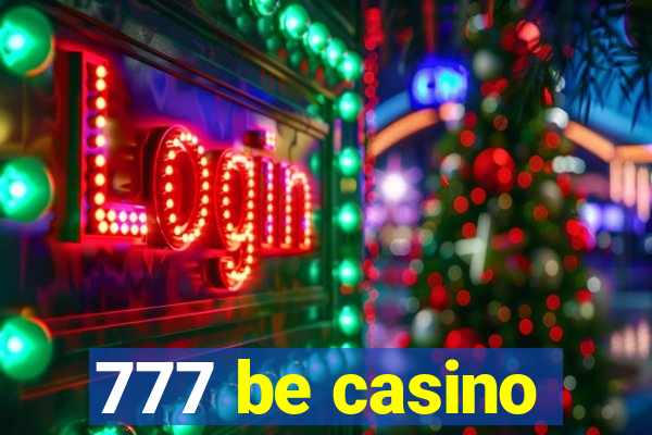 777 be casino