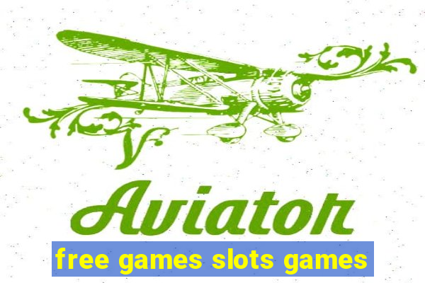 free games slots games