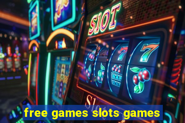 free games slots games