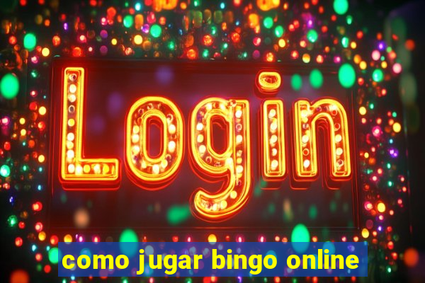 como jugar bingo online