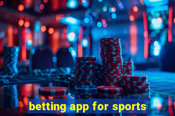 betting app for sports