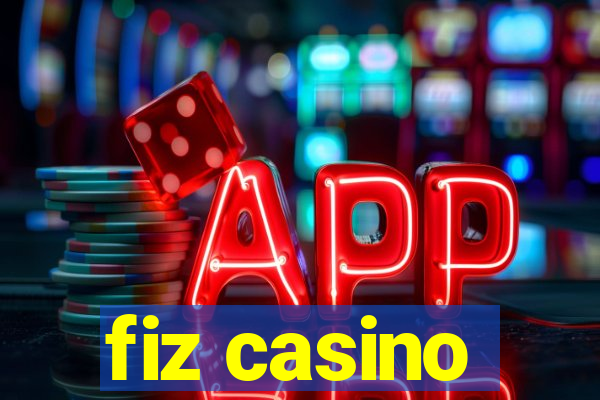 fiz casino