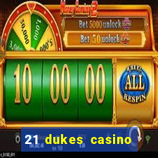 21 dukes casino play free