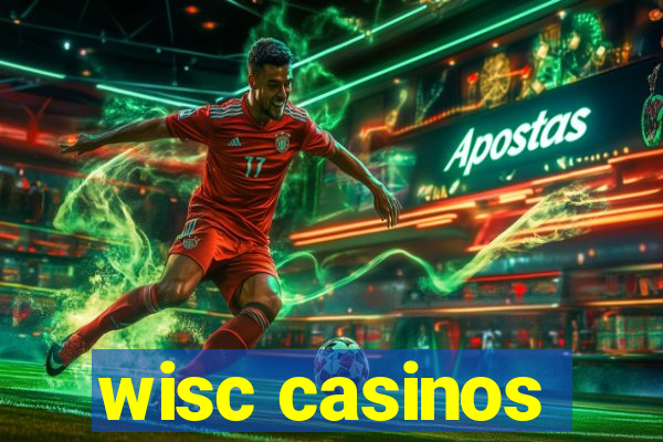 wisc casinos