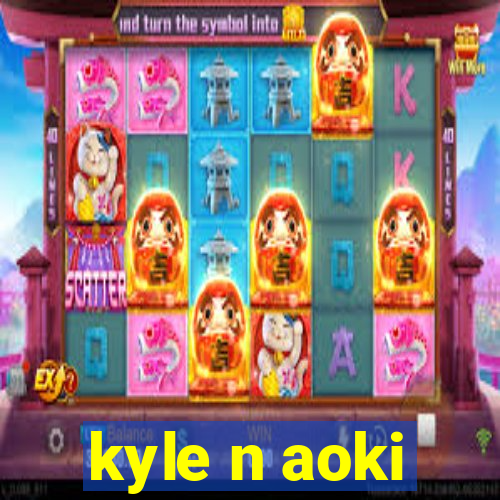 kyle n aoki