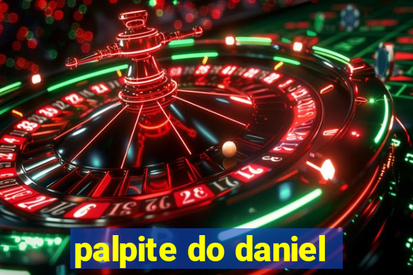 palpite do daniel