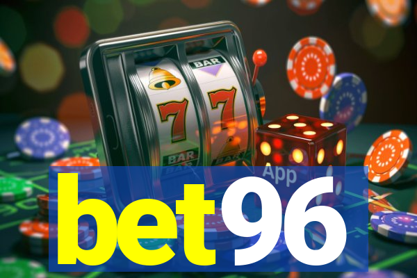 bet96