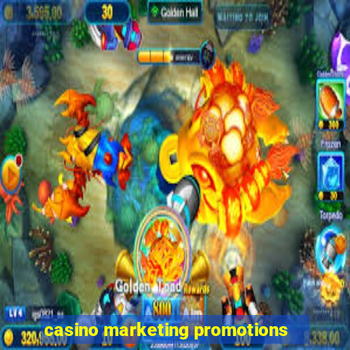 casino marketing promotions