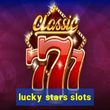 lucky stars slots