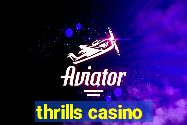 thrills casino