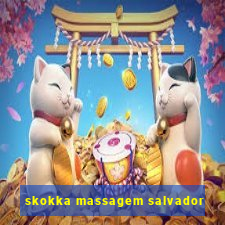 skokka massagem salvador