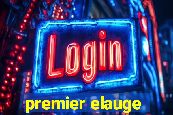 premier elauge