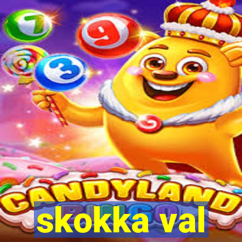 skokka val