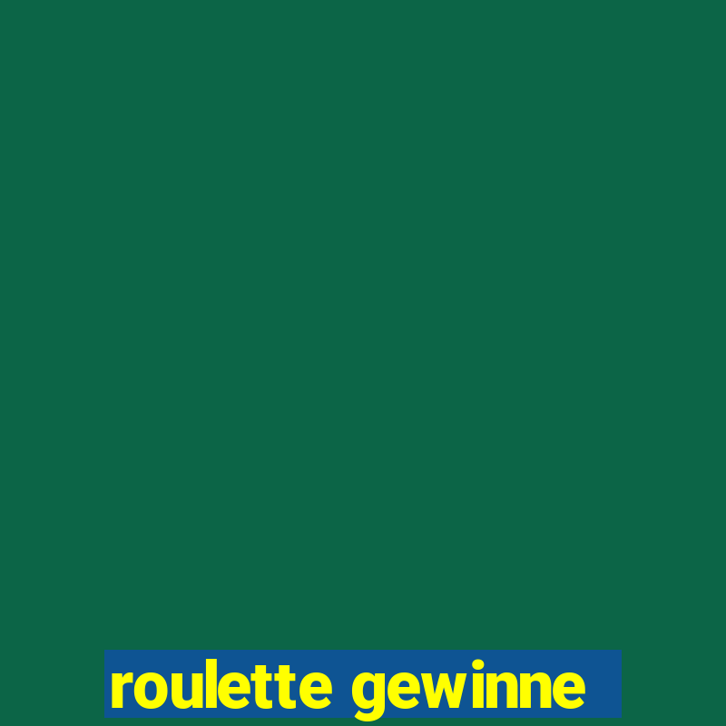 roulette gewinne