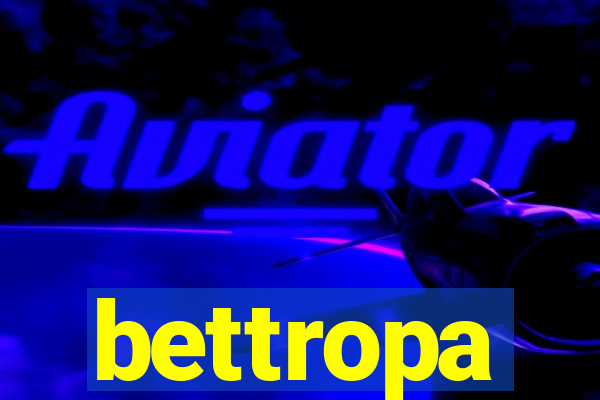 bettropa