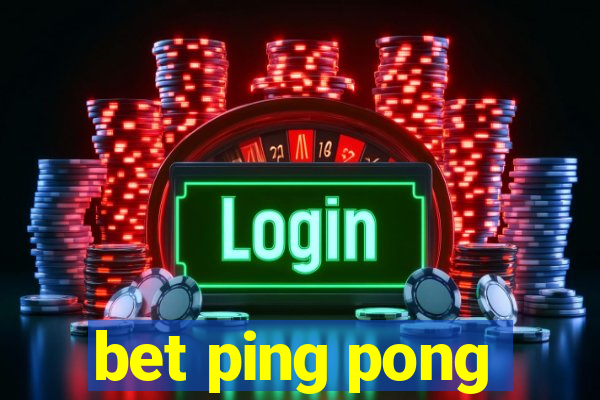 bet ping pong