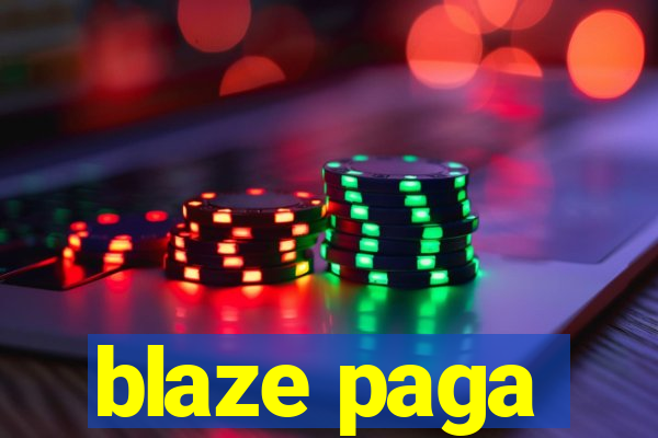 blaze paga