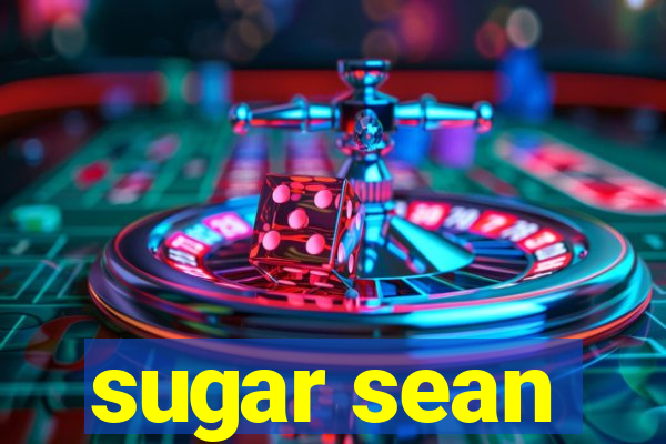 sugar sean