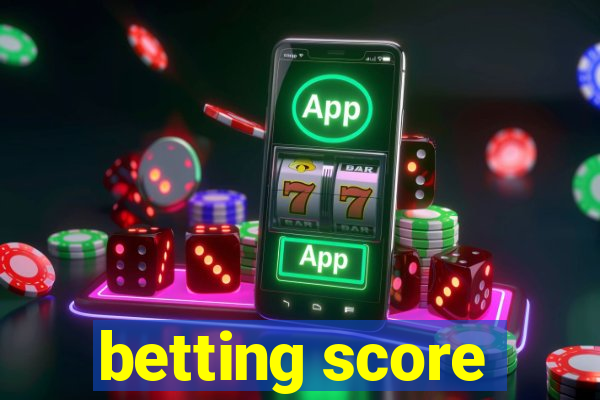 betting score