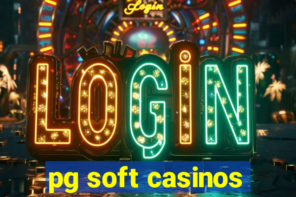 pg soft casinos