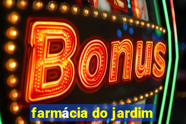 farmácia do jardim